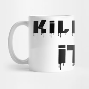 Killing It! Black Writing Mug